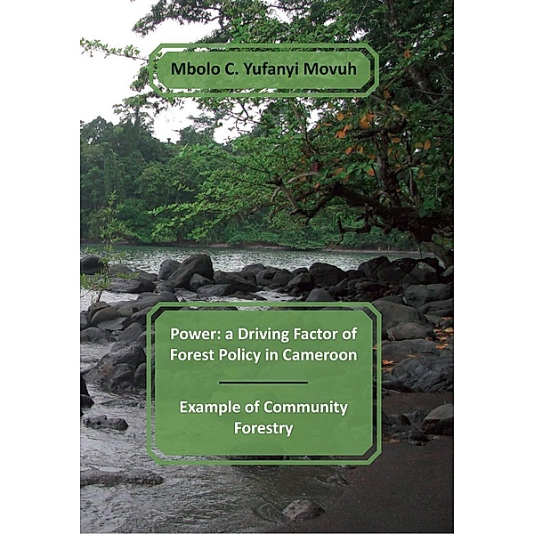 Power: a Driving Factor of Forest Policy in Cameroon