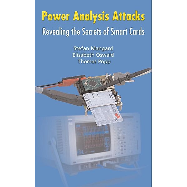 Power Analysis Attacks, Stefan Mangard, Elisabeth Oswald, Thomas Popp