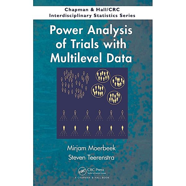 Power Analysis of Trials with Multilevel Data, Mirjam Moerbeek, Steven Teerenstra