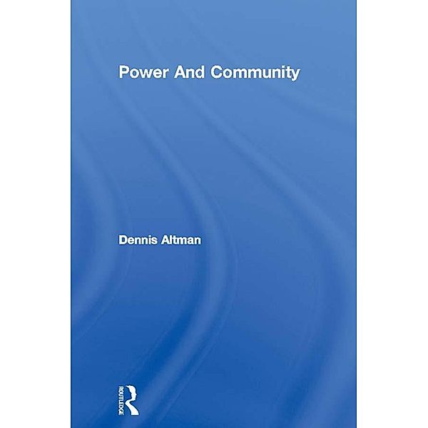 Power And Community, Dennis Altman