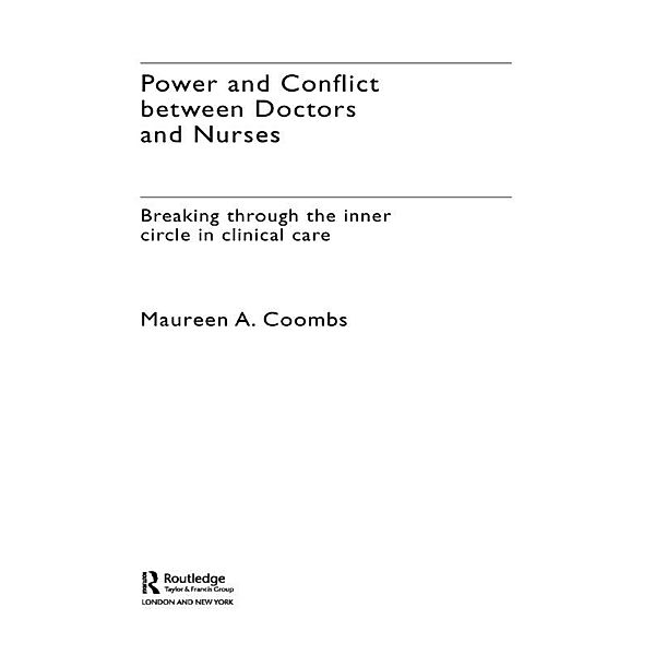 Power and Conflict Between Doctors and Nurses, Maureen A. Coombs