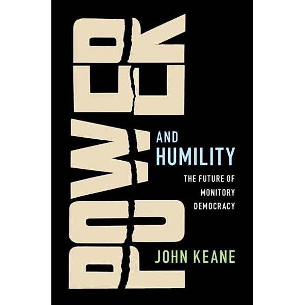 Power and Humility, John Keane