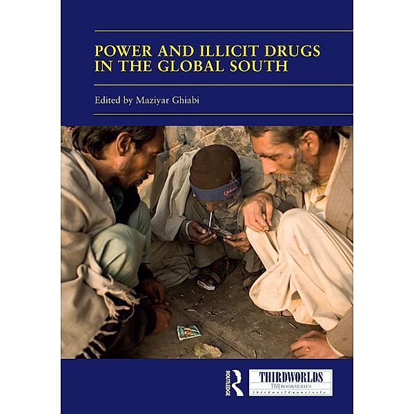 Power and Illicit Drugs in the Global South