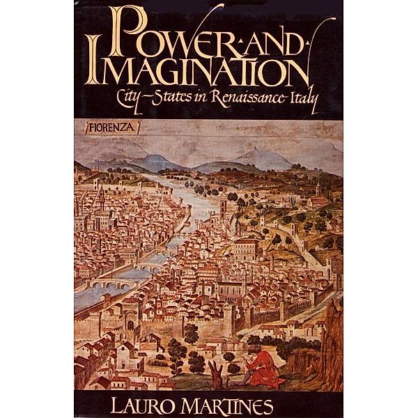 Power And Imagination, Lauro Martines