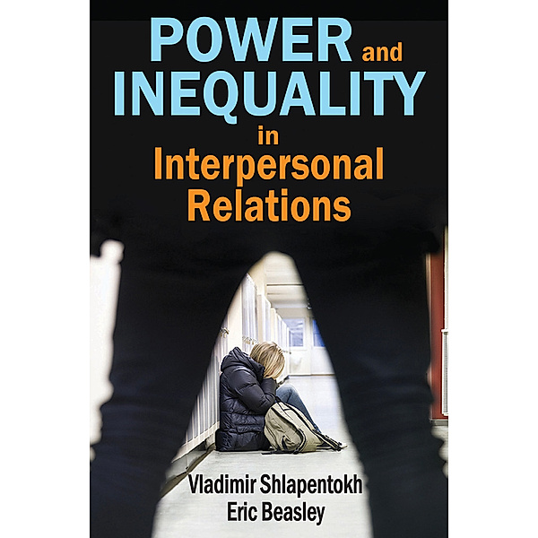 Power and Inequality in Interpersonal Relations, Vladimir Shlapentokh, Eric Beasley