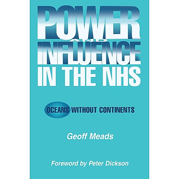 Power and Influence in the NHS, Ian Banks