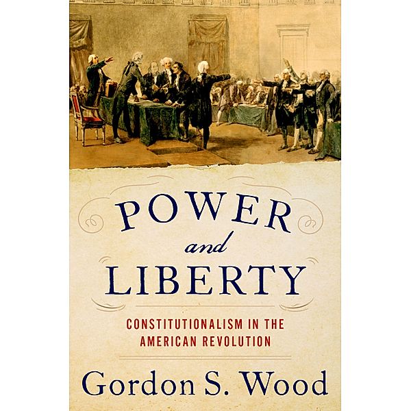 Power and Liberty, Gordon S. Wood