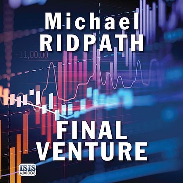Power and Money - 4 - Final Venture, Michael Ridpath
