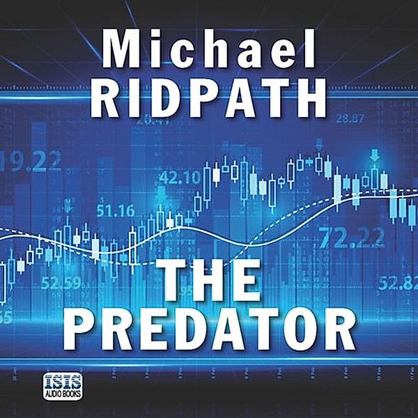 Power and Money - 5 - The Predator, Michael Ridpath