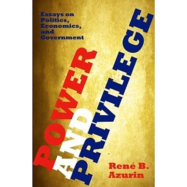 Power and Privilege, Rene B. Azurin