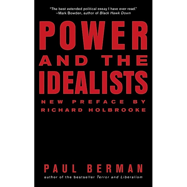 Power and the Idealists, Paul Berman, Richard Holbrooke