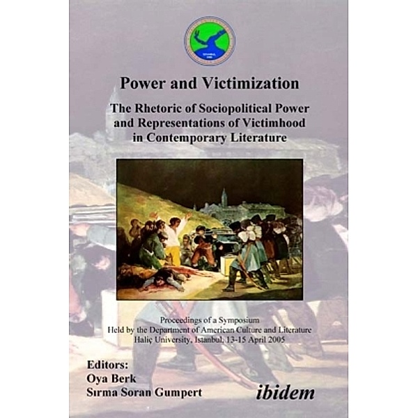 Power and Victimization, The Rhetoric of Sociopolitical Power and Representations of Victimhood in Contemporary Literature