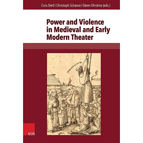 Power and Violence in Medieval and Early Modern Theater