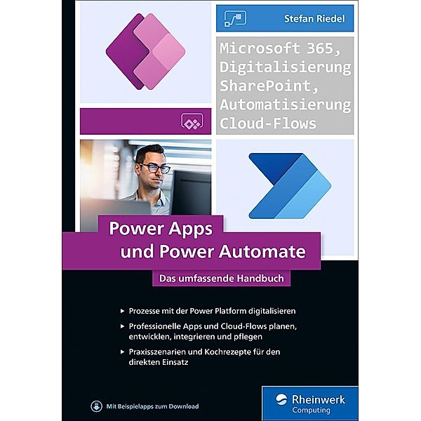 Power Apps und Power Automate / Rheinwerk Computing, Stefan Riedel