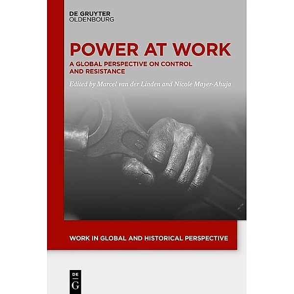 Power At Work / Work in Global and Historical Perspective