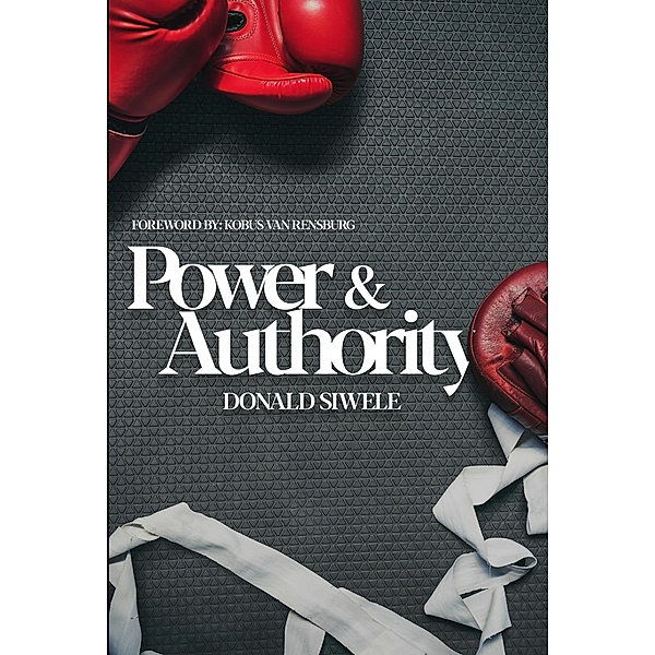 Power & Authority, Donald Siwele