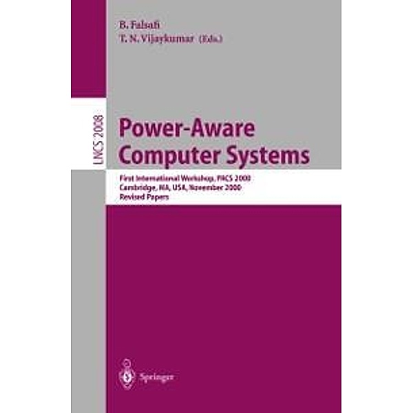 Power-Aware Computer Systems / Lecture Notes in Computer Science Bd.2008