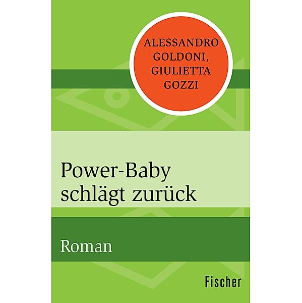 Power-Baby schlägt zurück, Alessandro Goldoni, Giulietta Gozzi