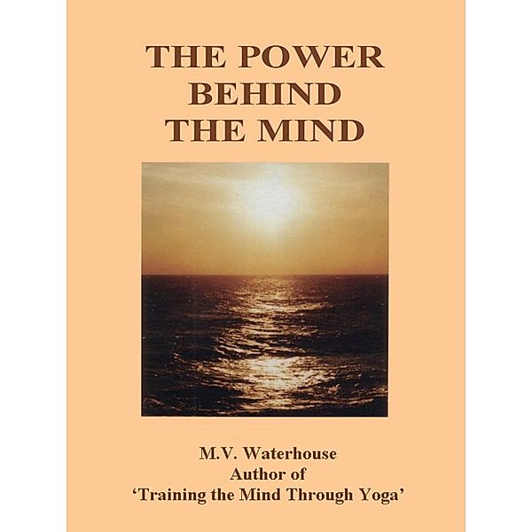 Power Behind The Mind / Shanti Sadan, Marjorie Waterhouse