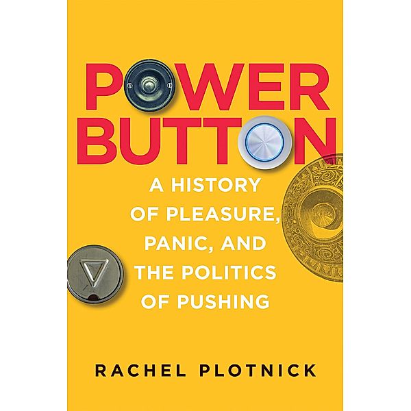 Power Button, Rachel Plotnick