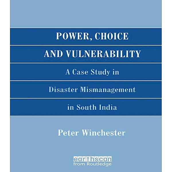 Power, Choice and Vulnerability, Peter Winchester