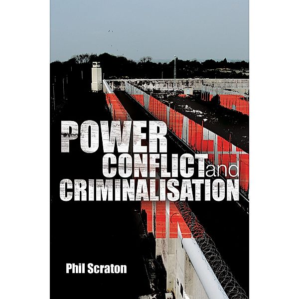 Power, Conflict and Criminalisation, Phil Scraton