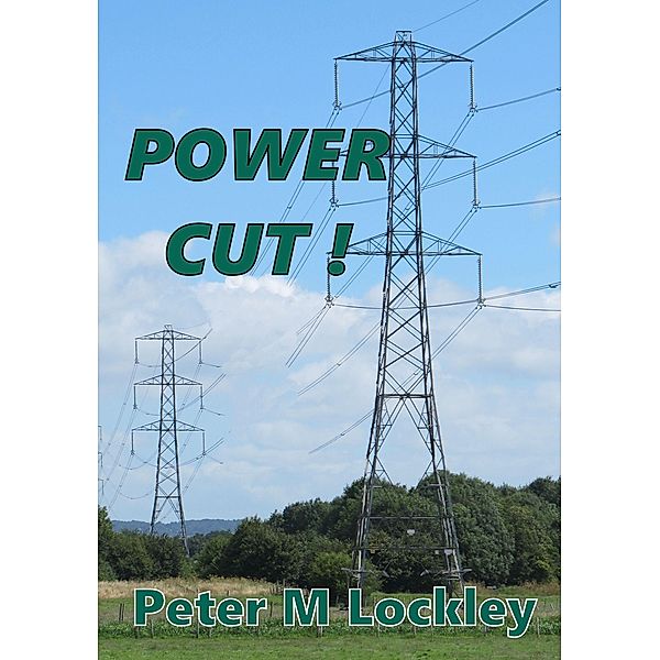 POWER CUT !, Peter M Lockley