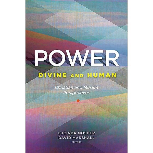 Power: Divine and Human, Lucinda Mosher, David Marshall