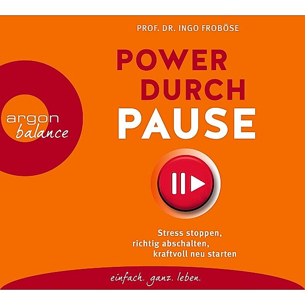 Power durch Pause, 3 Audio-CD, Ingo Froböse
