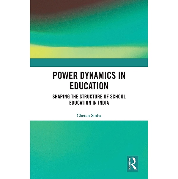 Power Dynamics in Education, Chetan Sinha