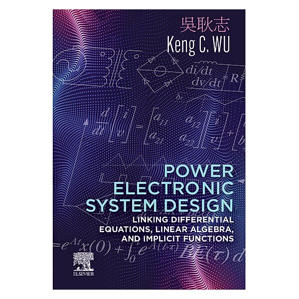 Power Electronic System Design, Keng C. Wu