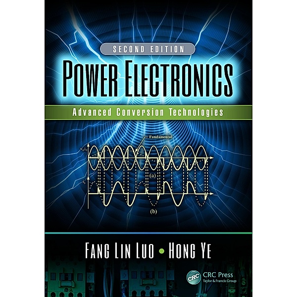 Power Electronics, Fang Lin Luo, Hong Ye