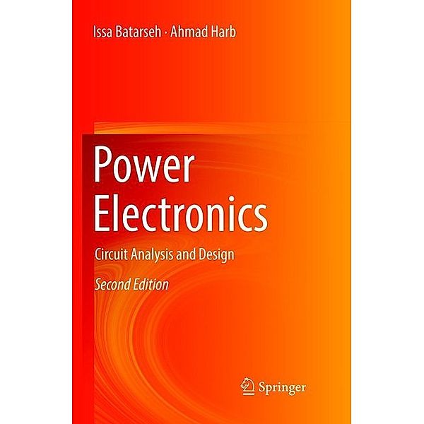 Power Electronics, Issa Batarseh, Ahmad Harb