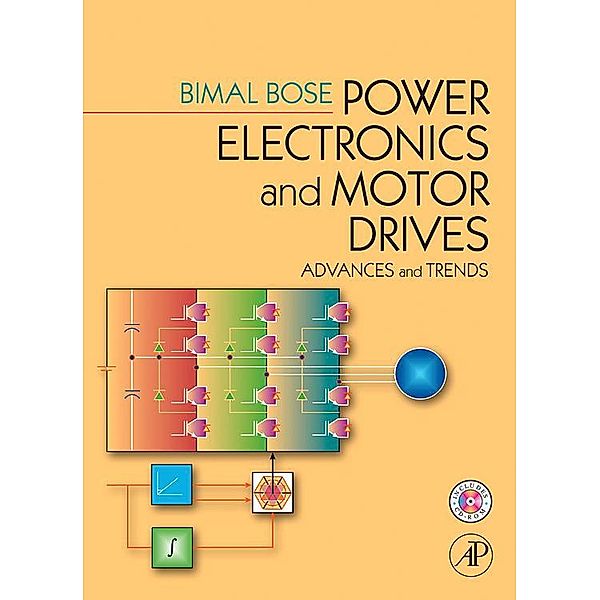 Power Electronics and Motor Drives, Bimal K. Bose