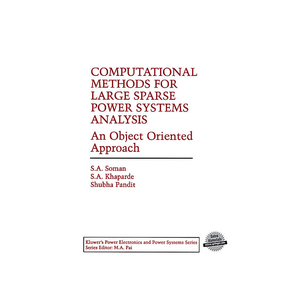 Power Electronics and Power Systems / Computational Methods for Large Sparse Power Systems Analysis, Shreevardhan Arunchandra Soman, S. A. Khaparde, Shubha Pandit