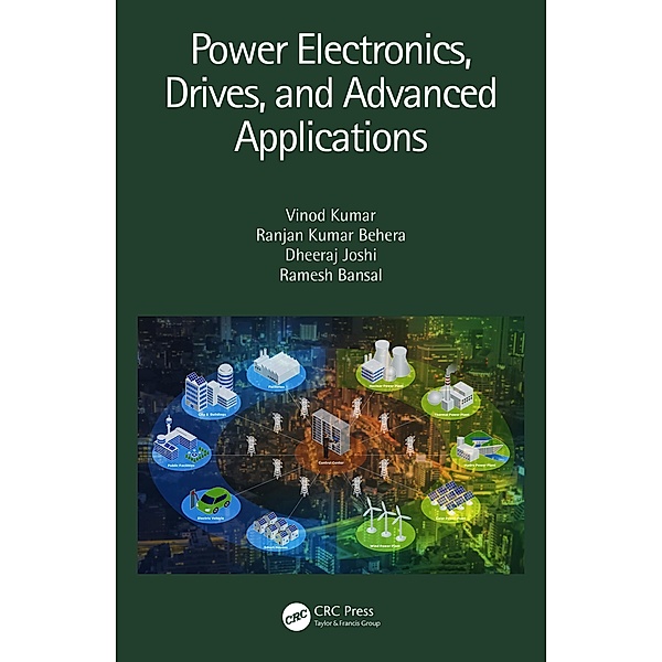 Power Electronics, Drives, and Advanced Applications, Vinod Kumar, Ranjan Kumar Behera, Dheeraj Joshi, Ramesh Bansal