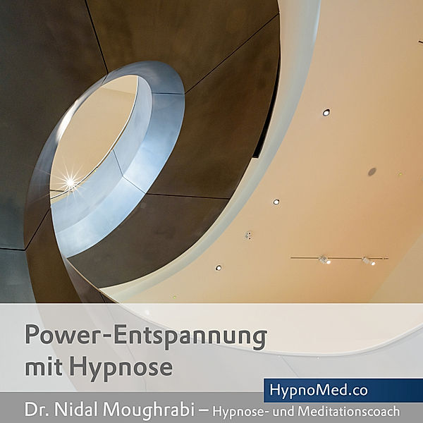 Power-Entspannung mit Hypnose, Dr. Nidal Moughrabi