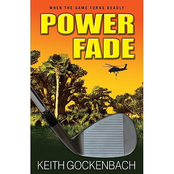 Power Fade / Keith Gockenbach, Keith Gockenbach