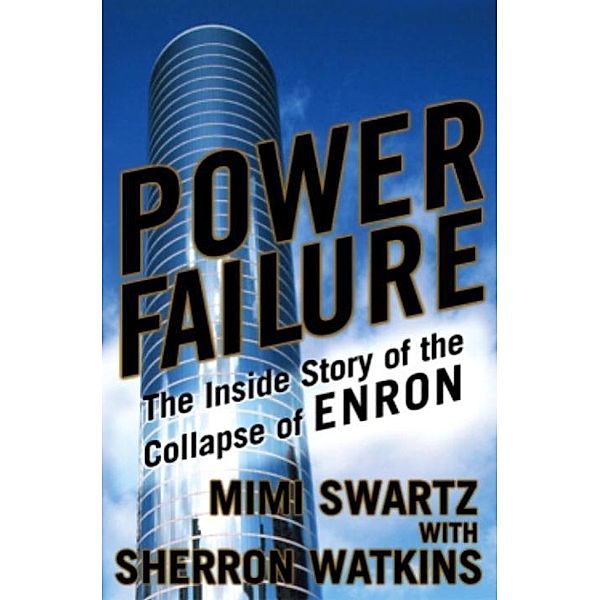 Power Failure, Mimi Swartz, Sherron Watkins