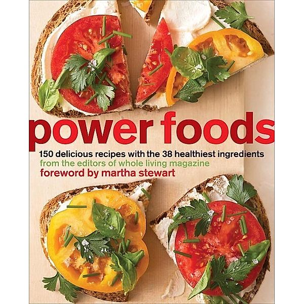 Power Foods, The Editors of Whole Living Magazine