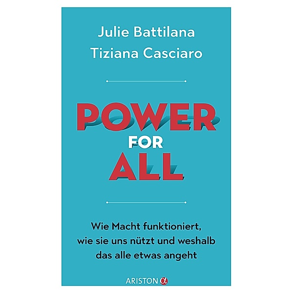 Power for All, Julie Battilana, Tiziana Casciaro