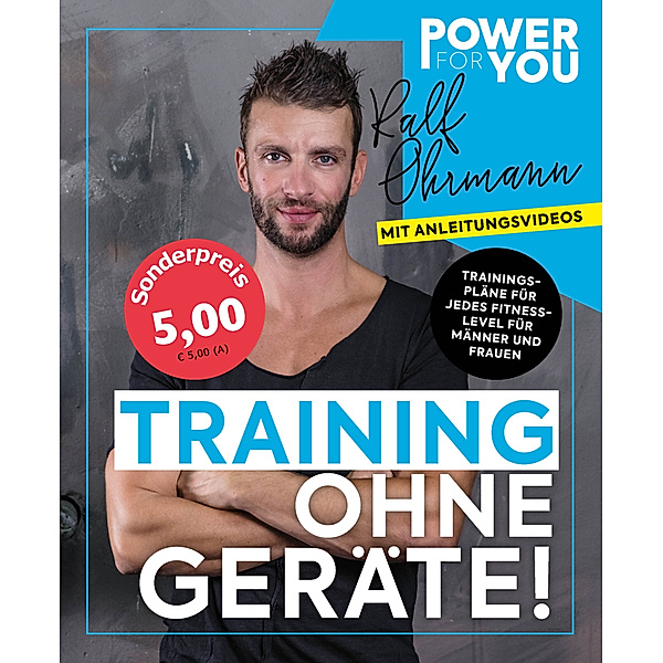Power for YOU - TRAINING OHNE GERÄTE!, Ralf Ohrmann