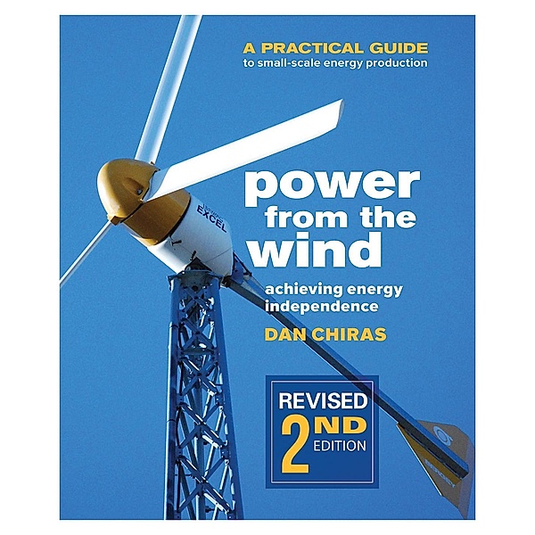 Power from the Wind - 2nd Edition, Dan Chiras