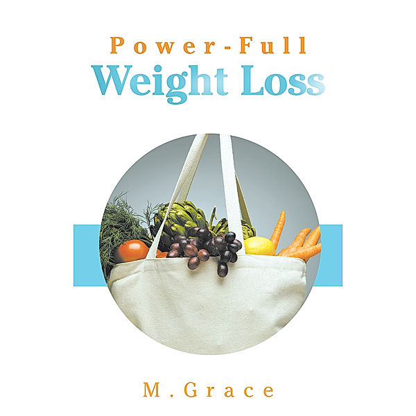 Power-Full Weight Loss, M. Grace