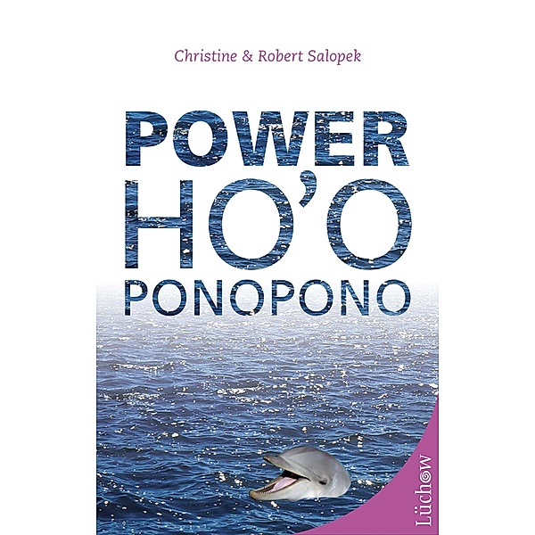 Power Ho'oponopono, Christine Salopek, Robert Salopek