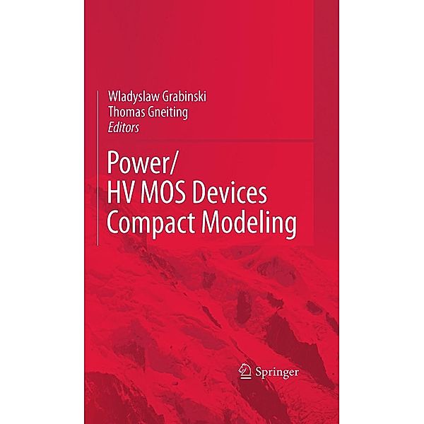 POWER/HVMOS Devices Compact Modeling, Wladyslaw Grabinski, Thomas Gneiting