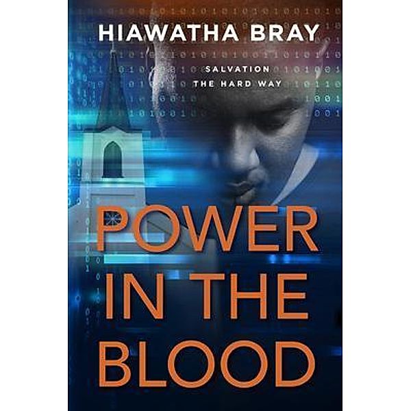 Power In The Blood / Adamant Books, Hiawatha Bray