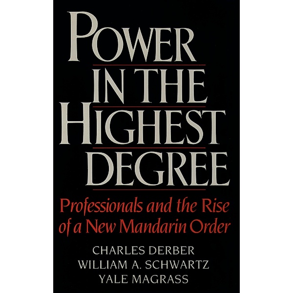 Power in the Highest Degree, Charles Derber, William A. Schwartz, Yale Magrass
