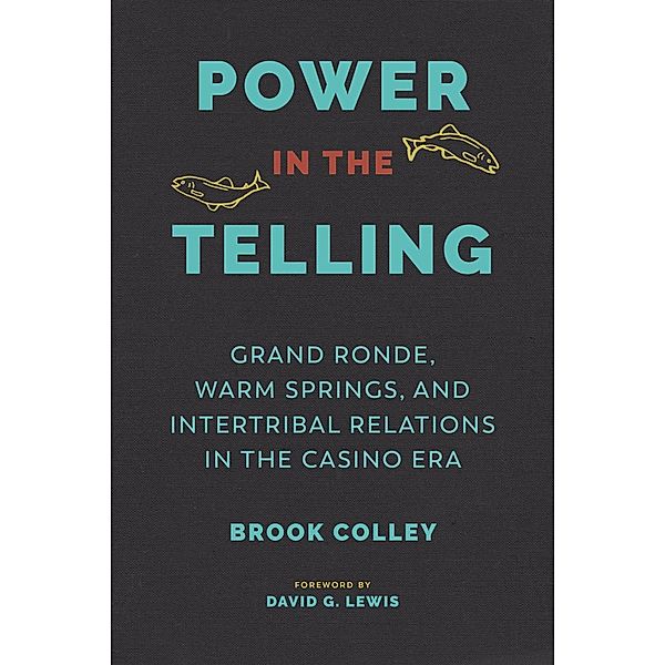 Power in the Telling / Indigenous Confluences, Brook Colley