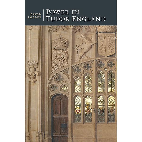 Power in Tudor England, David Loades